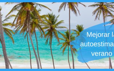 Aumenta autoestima en verano. Los mejores consejos