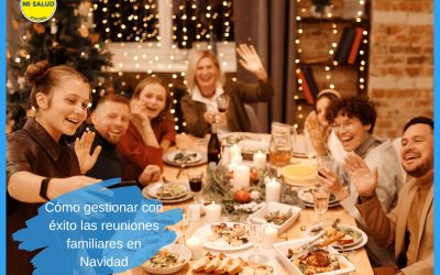 Cómo gestionar con éxito las reuniones familiares en Navidad