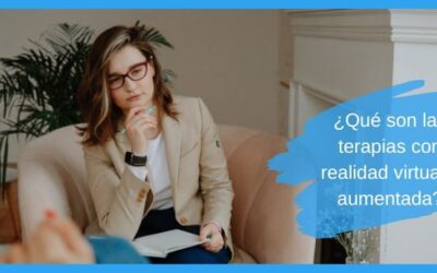¿Qué son las terapias con realidad virtual y aumentada?