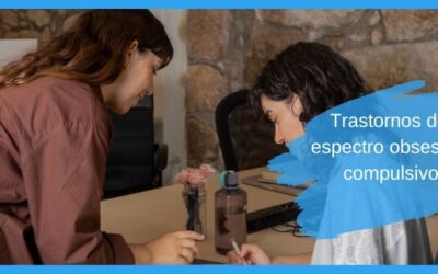 Trastornos del espectro obsesivo-compulsivo: más allá del TOC clásico